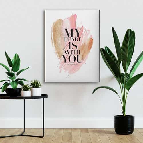 My Heart İs With You Canvas Tablo