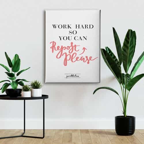 Work Hard So You Can  Canvas Tablo 