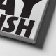 Stay Hungry Stay Foolısh Canvas Tablo 